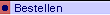 � Bestellen