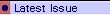 � Latest Issue