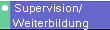 � Supervision/
   Weiterbildung