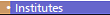 � Institutes
